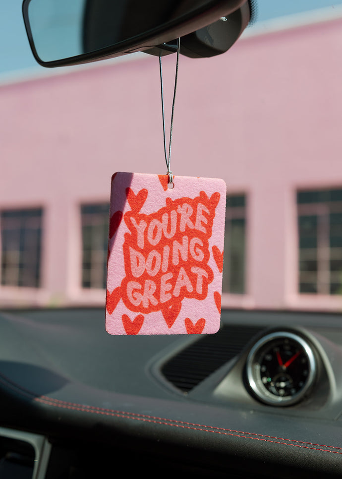 You're Doing Great Pink Felt Car Freshie