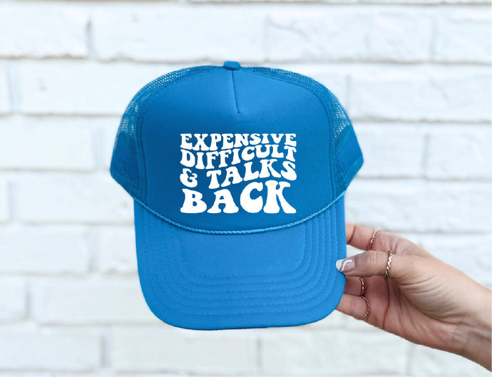 Expensive, Difficult, Talks Back DTF Printed Columbia Blue Trucker Hat