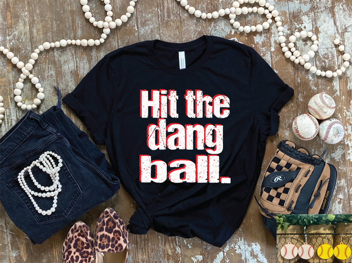 Hit The Dang Ball