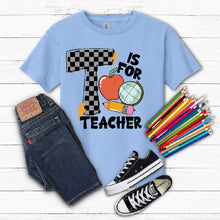 Load image into Gallery viewer, T is for Teacher- Checkered
